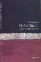 Koran - Cook, Michael (Cleveland E. Dodge Professor in the Department of Near Eastern Studies, Cleveland E. Dodge Professor in the Department of Near Eastern Studies, University of Princeton)