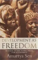 Development as Freedom - Sen, Amartya, FBA (Master, Master, Trinity College, Cambridge)