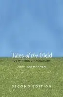 Tales of the Field - Van Maanen, John
