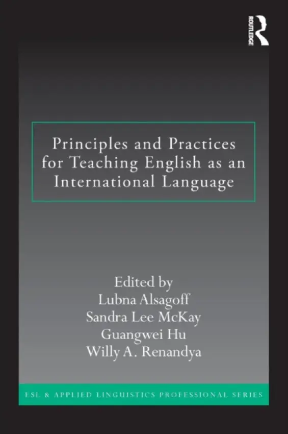Principles and Practices for Teaching English as an International Language