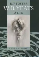W. B. Yeats: A Life Vol.2 - Foster, R. F. (, Carroll Professor of Irish History, University of Oxford)