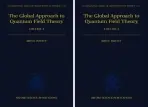 Global Approach to Quantum Field Theory - DeWitt, Bryce (University of Texas at Austin)