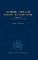 Random Walks and Random Environments: Volume 2: Random Environments - Hughes, Barry D. (Senior Lecturer in Mathematics, Senior Lecturer in Mathematics, University of Melbourne, Australia)