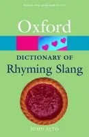 Oxford Dictionary of Rhyming Slang - Ayto, John