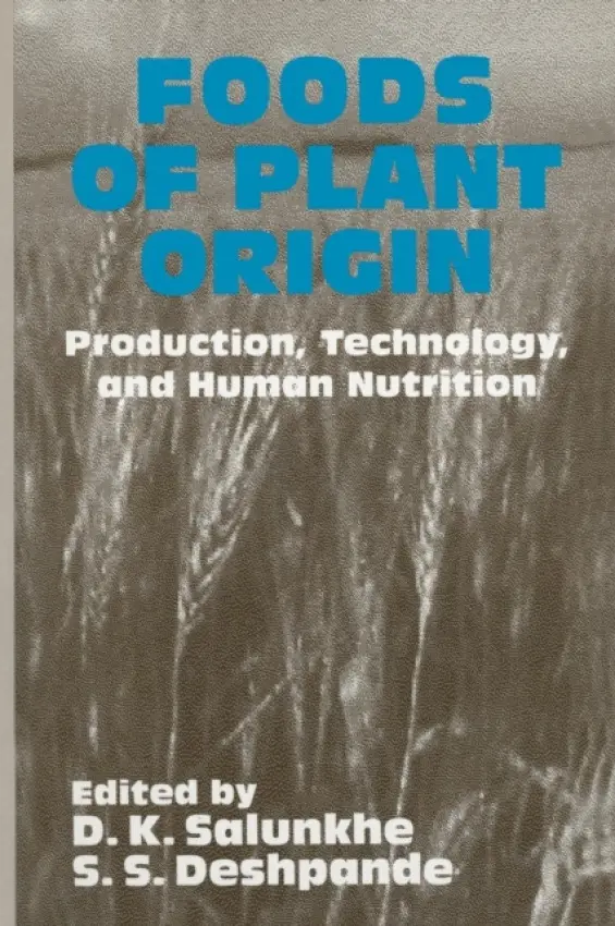 Foods of Plant Origin - Salunkhe, D.K. a Deshpande, S.S.