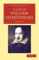 Life of William Shakespeare - Lee, Sidney