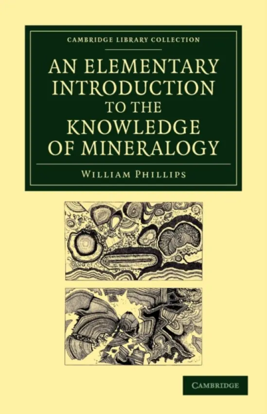 Elementary Introduction to the Knowledge of Mineralogy - Phillips, William