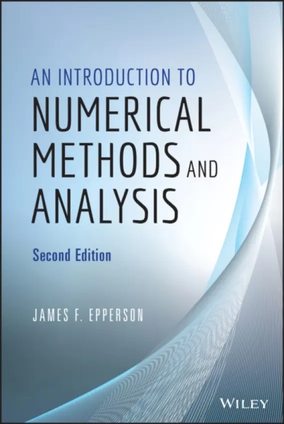 Introduction to Numerical Methods and Analysis - Epperson, James F. (American Mathematical Society)