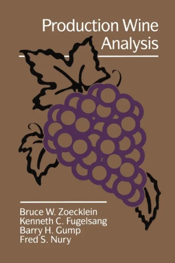 Production Wine Analysis - Zoecklein, Bruce W.