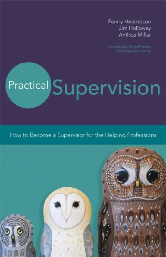 Practical Supervision - Henderson, Penny a Millar, Anthea a Holloway, Jim