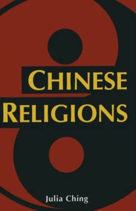 Chinese Religions - Ching, J.