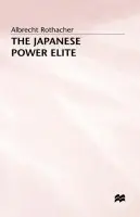 Japanese Power Elite - Rothacher, Albrecht
