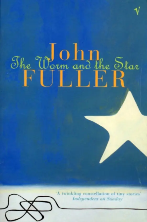 Worm and the Star - Fuller, John