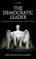 Democratic Leader - Kane, John (Professor, Department of Politics and Public Policy, Griffith University) a Patapan, Haig (Professor, Department of Politics and Public Policy, Griffith University)