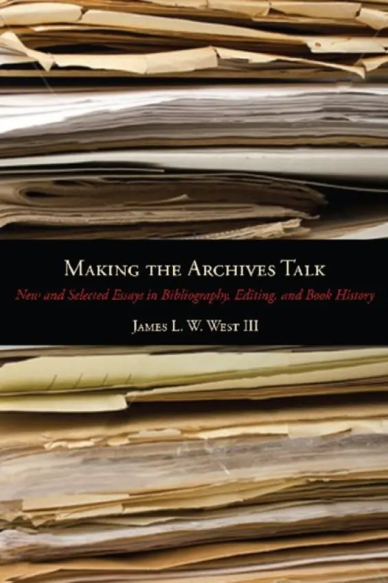 Making the Archives Talk - West III, James L. W.