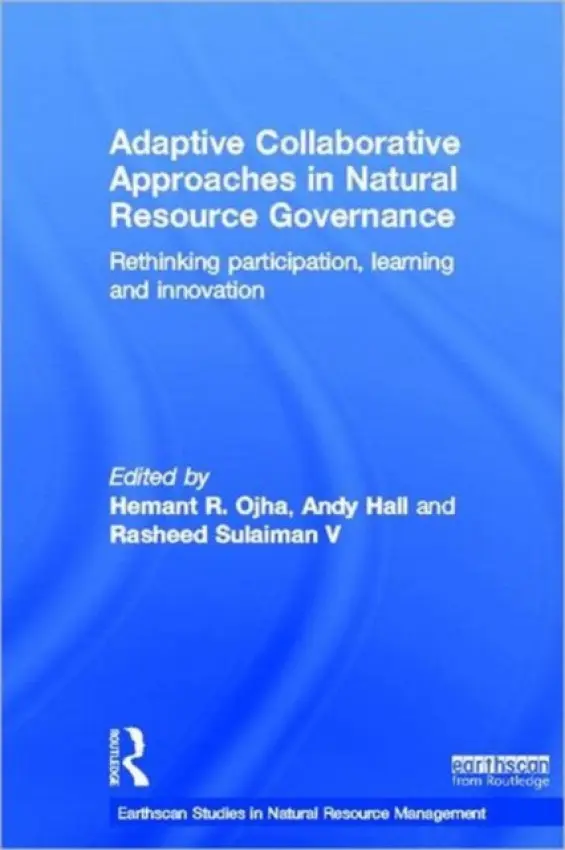 Adaptive Collaborative Approaches in Natural Resource Governance