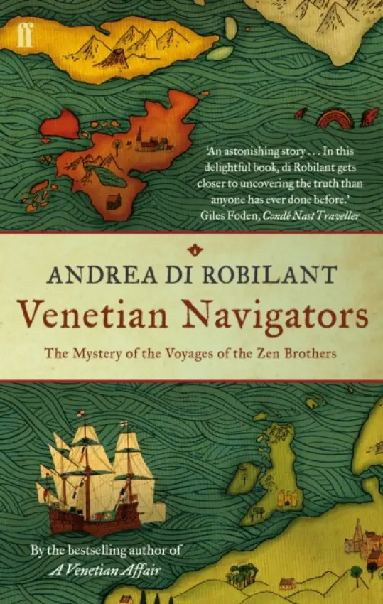 Venetian Navigators - di Robilant, Andrea