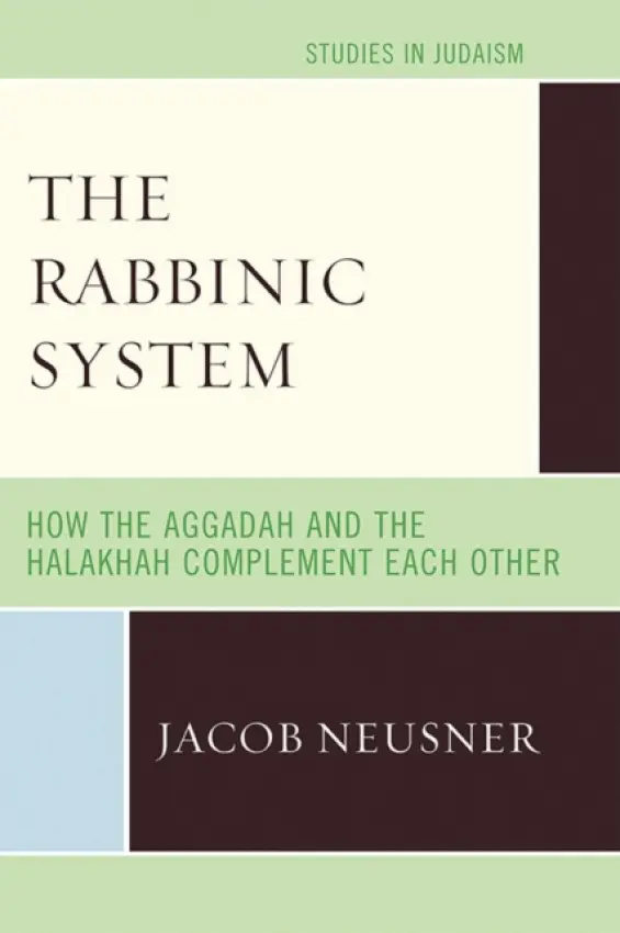 Rabbinic System - Neusner, Jacob