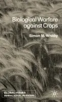 Biological Warfare Against Crops - Whitby, S.