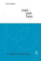 Logic with Trees - Howson, Colin