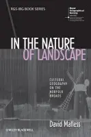In the Nature of Landscape - Matless, David (University of Nottingham, UK)