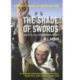 Shade of Swords - Akbar, M.J