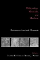 Millennium, Messiahs, and Mayhem