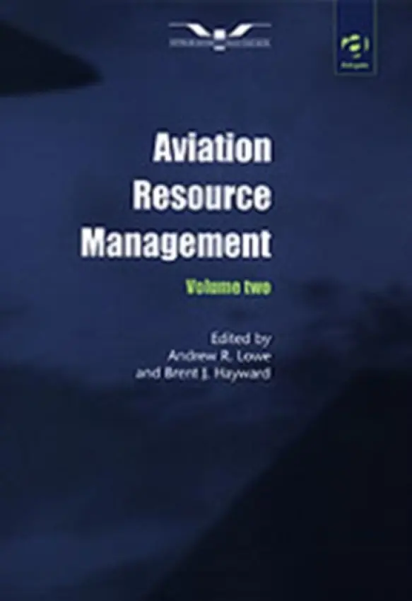 Aviation Resource Management - Lowe, Andrew R. a Hayward, Brent J.