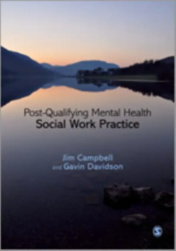 Post-Qualifying Mental Health Social Work Practice - Campbell, Jim a Davidson, Gavin