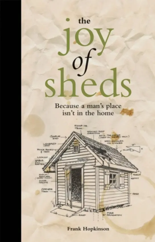 Joy of Sheds - Hopkinson, Frank