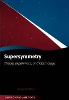Supersymmetry - Binetruy, Pierre (Department of Physics, University of Paris 7)