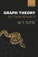 Graph Theory As I Have Known It - Tutte, W. T. (Distinguished Professor Emeritus at the University of Waterloo, Ontario (deceased))