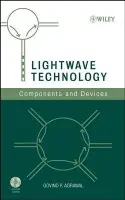 Lightwave Technology - Agrawal, Govind P. (The Institute of Optics, University of Rochester)