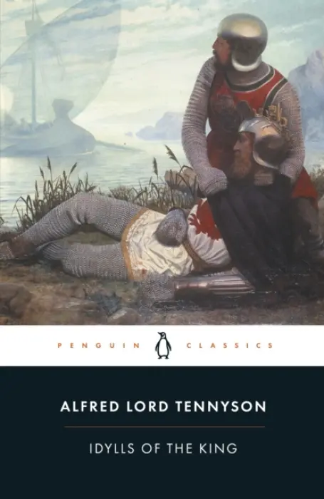 Idylls of the King - Tennyson, Alfred Lord