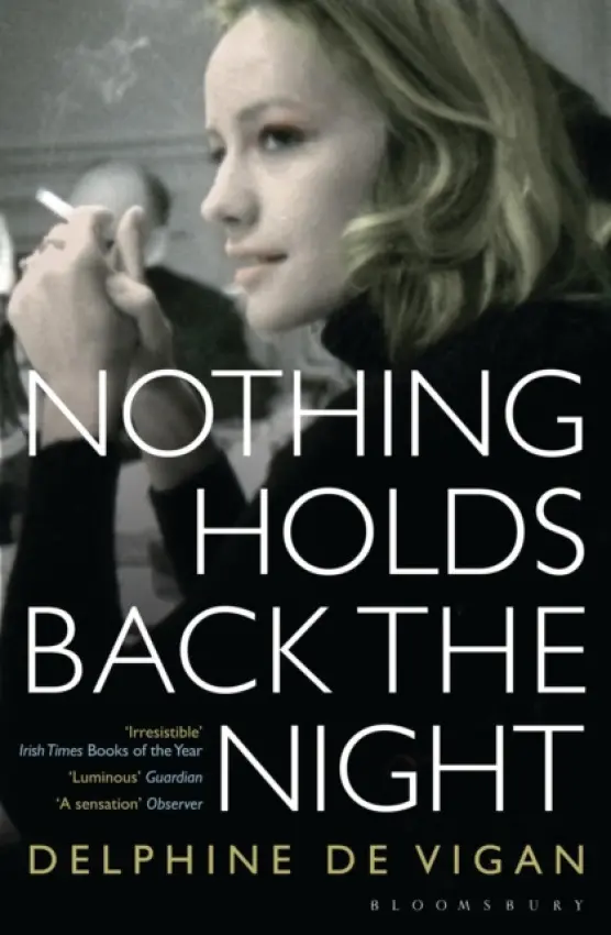 Nothing Holds Back the Night - Delphine de Vigan