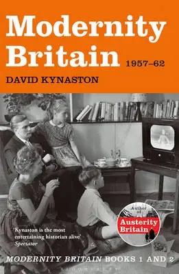Modernity Britain - Kynaston, David