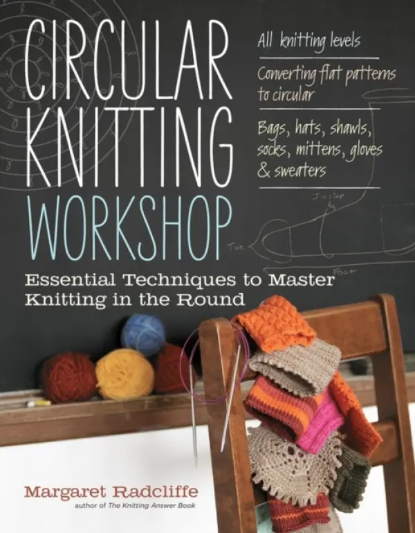 Circular Knitting Workshop - Radcliffe, Margaret