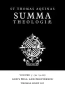 Summa Theologiae: Volume 5, God's Will and Providence - Aquinas, Thomas