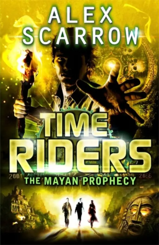 TimeRiders: The Mayan Prophecy (Book 8) - Scarrow, Alex