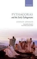 Pythagoras and the Early Pythagoreans - Zhmud, Leonid (Leading Academic Researcher, Institute for the History of Science and Technology, Russian Academy of the Sciences, St. Petersburg)