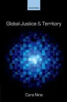 Global Justice and Territory - Nine, Cara (Lecturer, Department of Philosophy, University College Cork)