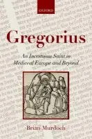 Gregorius - Murdoch, Brian (Emeritus Professor of German, University of Stirling)