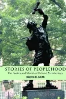 Stories of Peoplehood - Smith, Rogers M. (University of Pennsylvania)