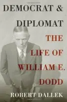 Democrat and Diplomat - Dallek, Robert (Emeritus Professor, Emeritus Professor, Boston University)