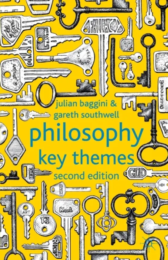 Philosophy: Key Themes - Baggini, J. a Southwell, G.