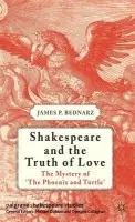 Shakespeare and the Truth of Love - Bednarz, J.