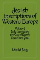 Jewish Inscriptions of Western Europe: Volume 1, Italy (excluding the City of Rome), Spain and Gaul - Noy, David (University of Wales, Lampeter)