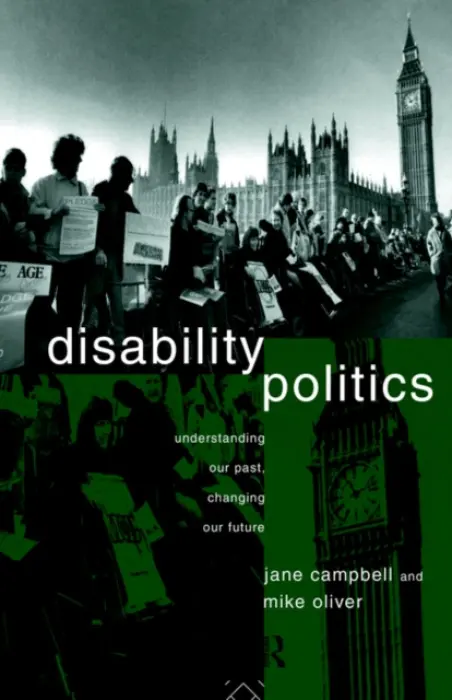 Disability Politics - Campbell, Jane a Oliver, Mike