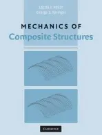 Mechanics of Composite Structures - Kollar, Laszlo P. (Technical University of Budapest) a Springer, George S. (Stanford University, California)