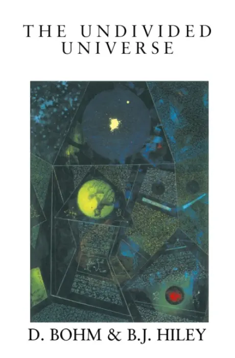 Undivided Universe - Bohm, David a Hiley, Basil J.